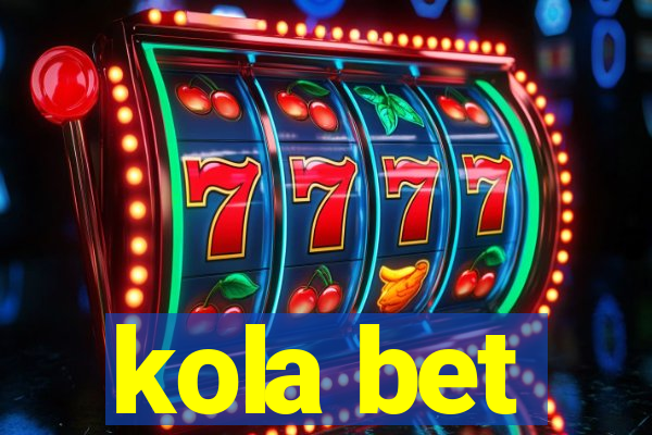 kola bet